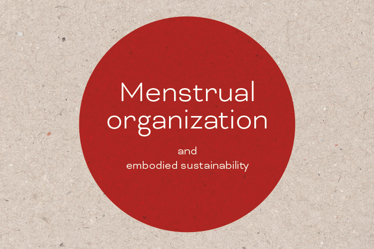 STACEES Research Seminar Series – Menstrual organization and embodied sustainability