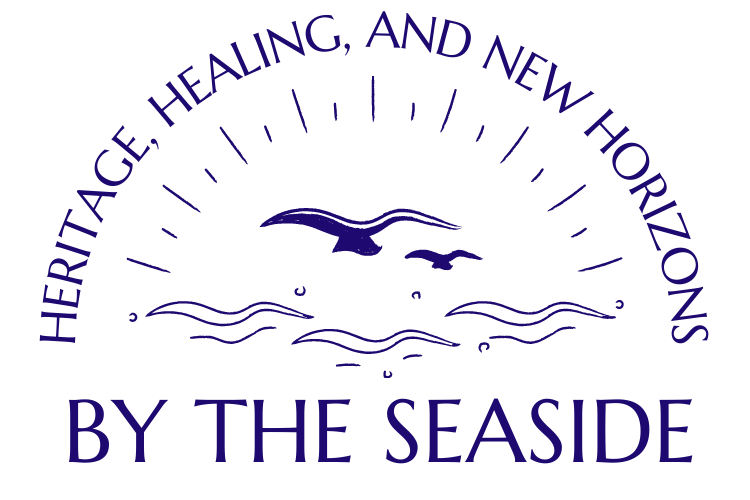 By the Seaside: Heritage, Healing, and New Horizons