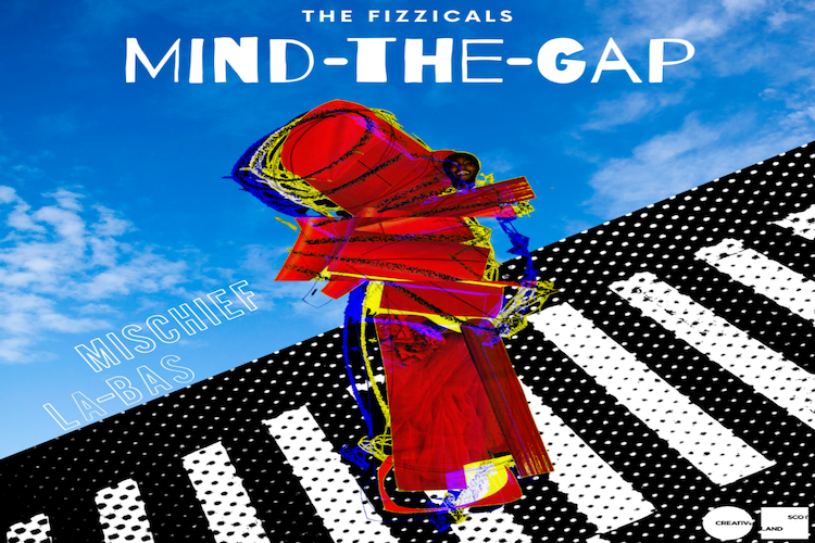 Fizzicals: Mind the Gap