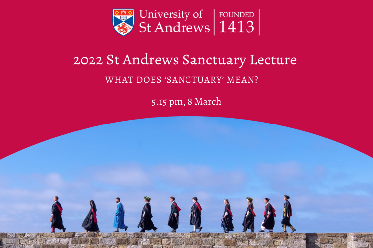 2022 St Andrews Sanctuary Lecture