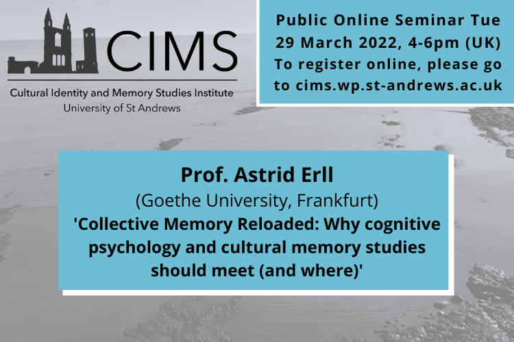 Online CIMS Seminar: Astrid Erll, 'Collective Memory Reloaded' | Events