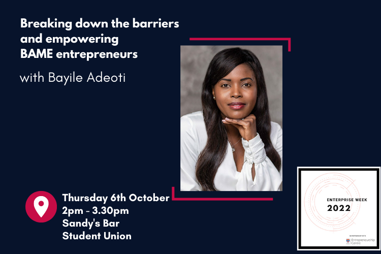 Enterprise Week [BAME Entrepreneurship] Breaking down barriers and empowering BAME entrepreneurs