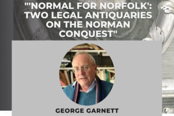 'Normal for Norfolk': two legal antiquaries on the Norman Conquest