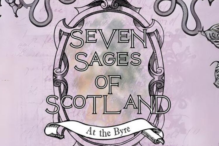 Byre World 2024-2025: The Seven Sages of Scotland