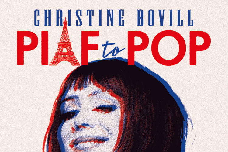 Christine Bovill: Piaf to Pop