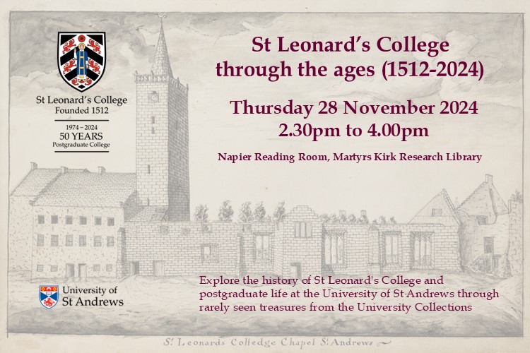 St Leonard's College through the ages (1512-2024): A drop-in exhibition