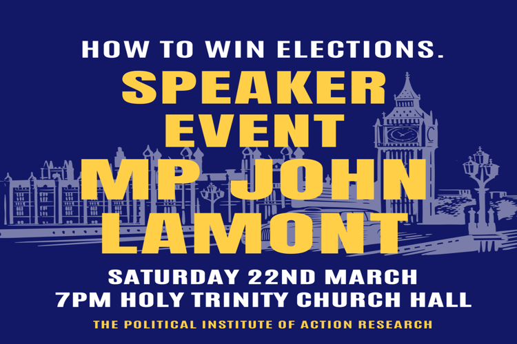 How to Win an Election. Speaker Event with MP John Lamont.