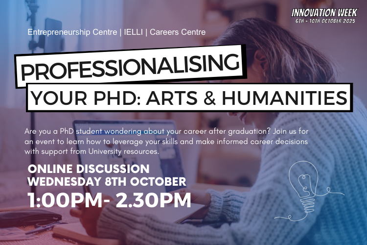 [Innovation Week 2025] Professionalising Your PhD: Arts and Humanities