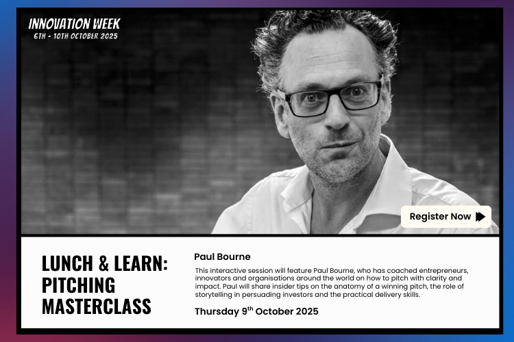 [Innovation Week 2025] Lunch & Learn: Pitching Masterclass with Paul Bourne