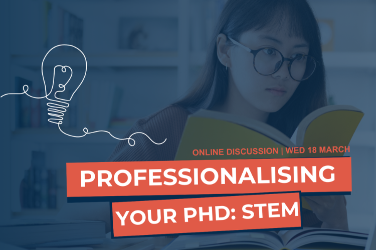 Professionalising Your PhD: STEM