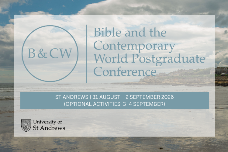 Bible and Contemporary World Postgraduate Conference