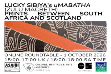Roundtable: Lucky Sibiya's uMabatha (Zulu Macbeth) Prints Between South Africa and Scotland